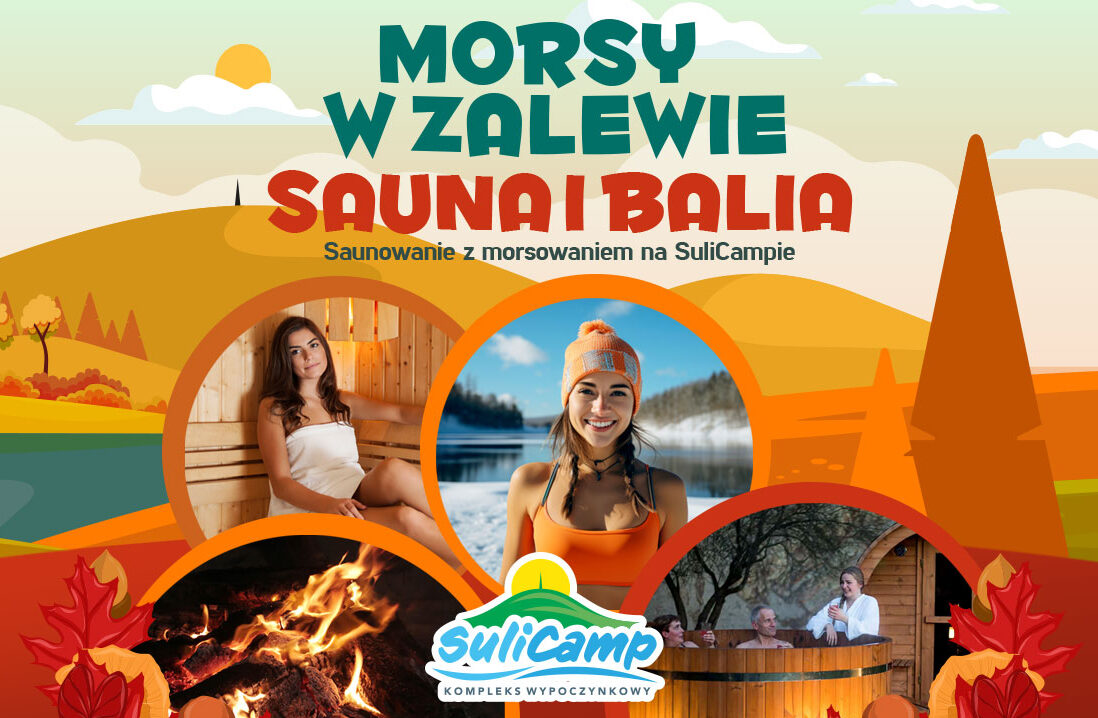 Morsy w Zalewie – Sauna i Balia na SuliCampie!