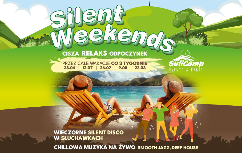 Silent Weekends – chill na SuliCampie