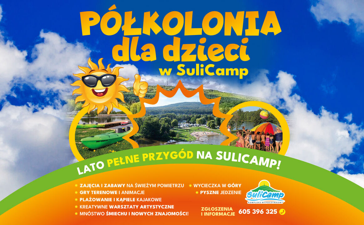 PÓŁKOLONIE dla dzieci w SuliCamp u podnóża Ślęży nad Zalewem Sulistrowickim PÓŁKOLONIE dla dzieci w SuliCamp u podnóża Ślęży nad Zalewem Sulistrowickim