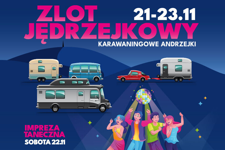Zlot JĘDRZEJKOWY – karawaningowe Andrzejki Zlot JĘDRZEJKOWY – karawaningowe Andrzejki