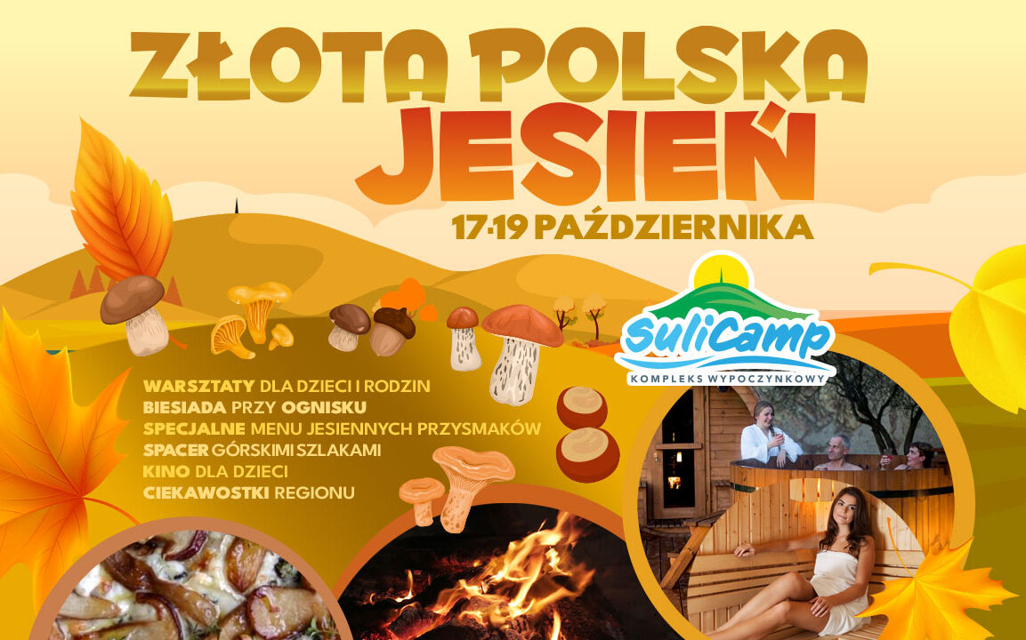Złota Polska Jesień – grzyby, spacery, sauny i ogniska.