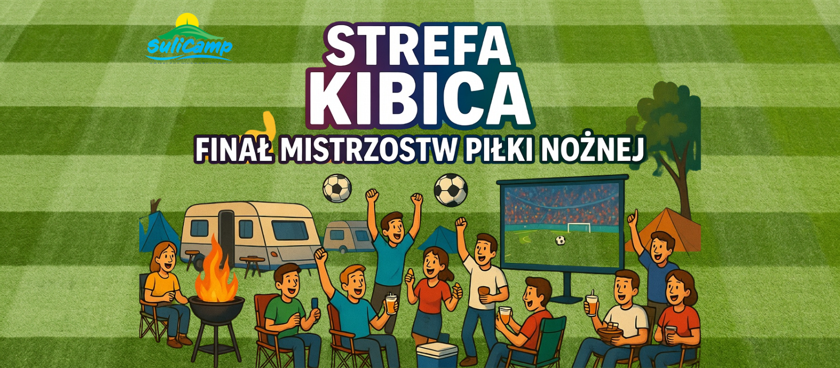 Strefa Kibica w SuliCamp – finał piłkarskich MŚ ’26